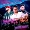 Una Vez Más (feat. Frank Santos & Manny Rod) [Bachata Version]