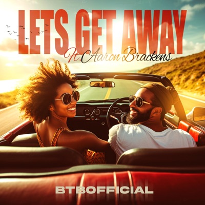 Lets Get Away (feat. Aaron Brackens) - Single
