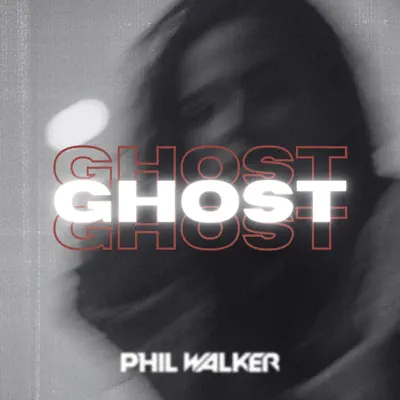 Poslechněte si Ghost - Single od interpreta Phil Walker