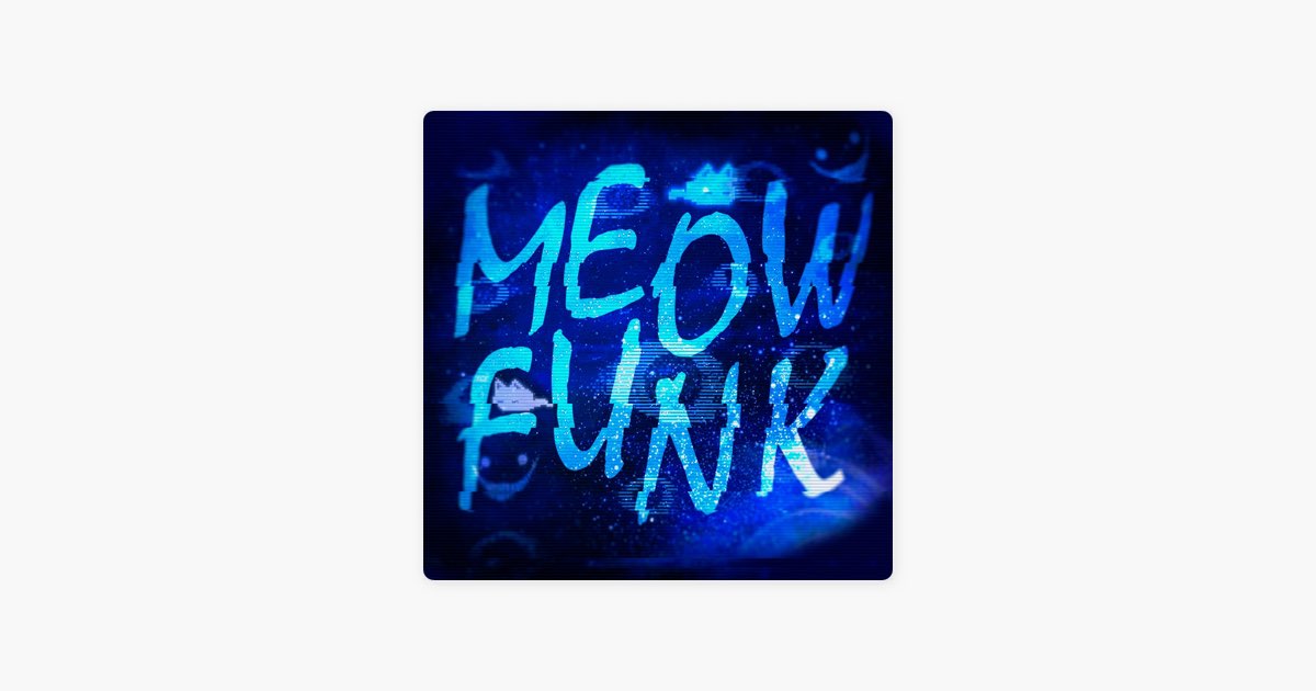 â žmeow Funk Slowed Song By Mvrllin Apple Music