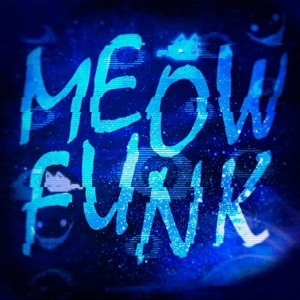 MEOW FUNK - EP