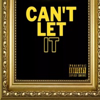 Can't Let It - Single - Te'Ciddy