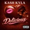 Delicious (Instrumental) - Kash Kyla lyrics