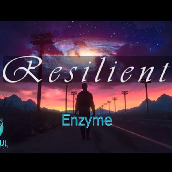 Resilient (feat. Enzyme)