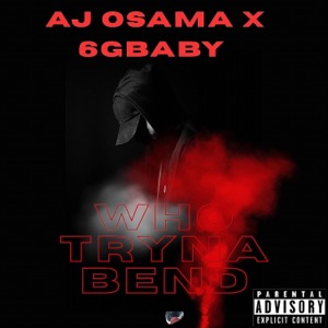 Who tryna bend (feat. 6gbaby) [Remix]