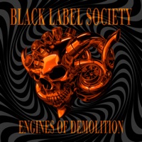 Engines of Demolition - Black Label Society