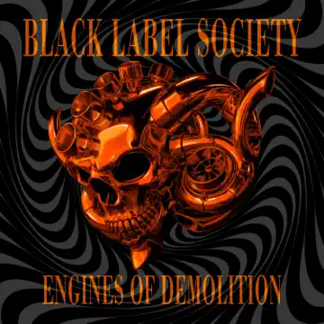 Black Label Society Engines of Demolition cover artwork