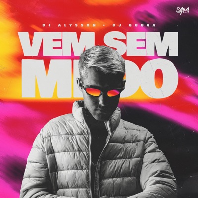 Vem Sem Medo (feat. Dj Guuga) - Single