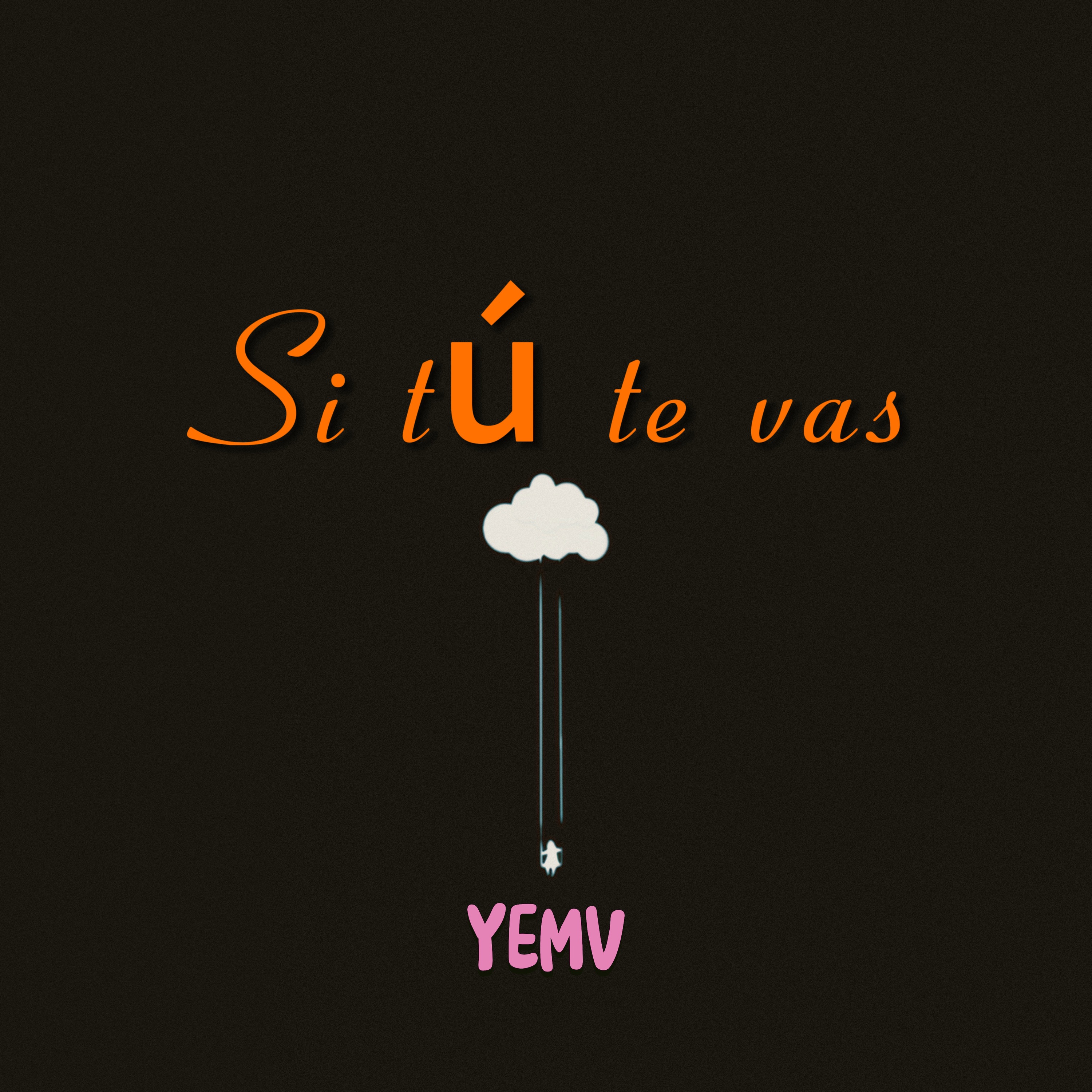 Si Tu Te Vas - Single