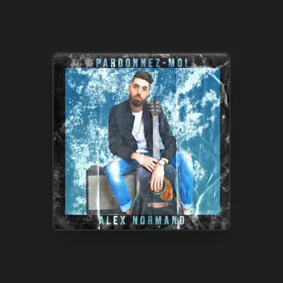 Listen to Alex Normand, watch music videos, read bio, see tour dates & more!