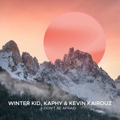 Don't Be Afraid - Single