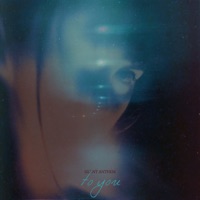 to you - Single - silent anthem