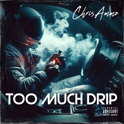 Too Much Drip - Single