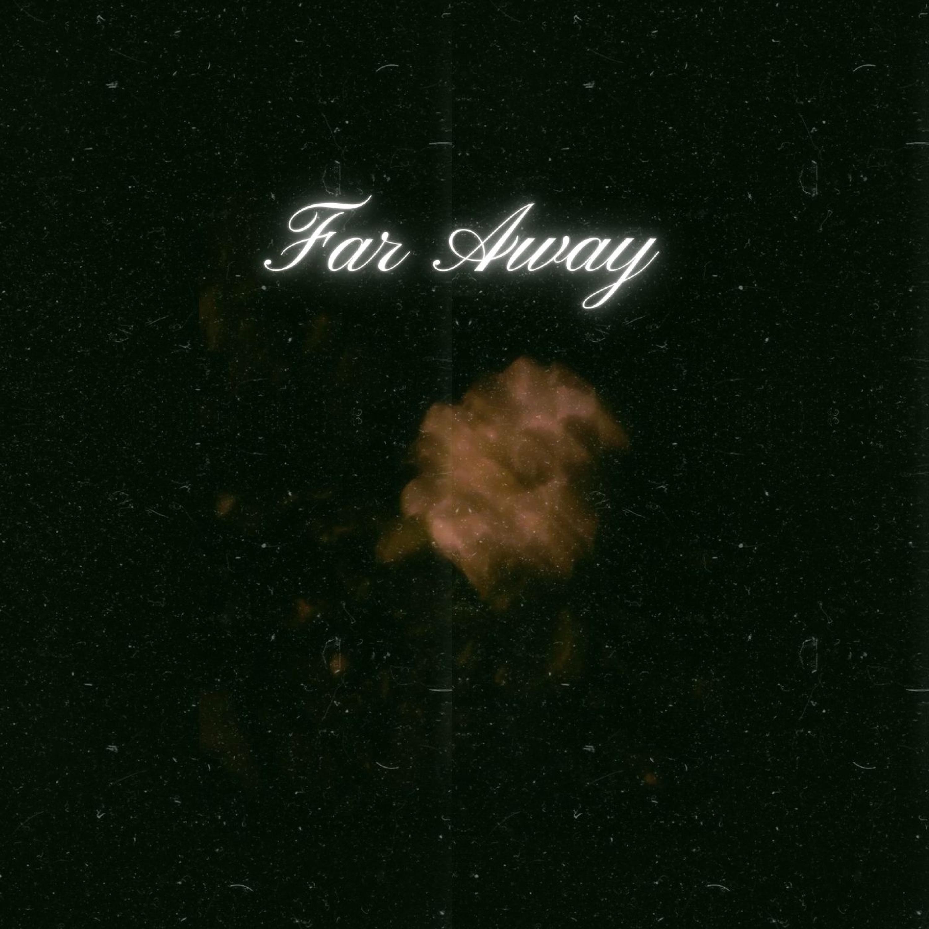 Far Away - Single