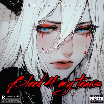 BLEED 4 MY TEARS - Single