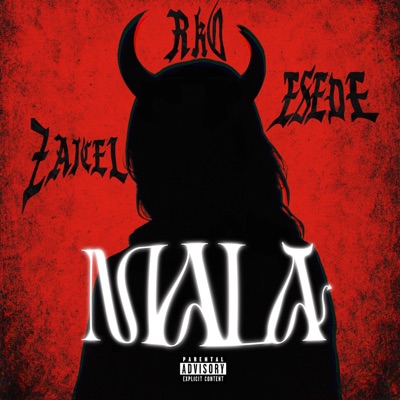 MALA (feat. ESEDE STEVV & ZAICEL) - Single