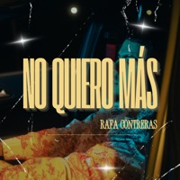 No Quiero Más - Single - Rafa Contreras