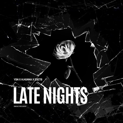 Late Nights (feat. Ysn, H.Hunna & D3ETB) - Single