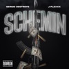 Schemin (feat. Jflexxx) - Single