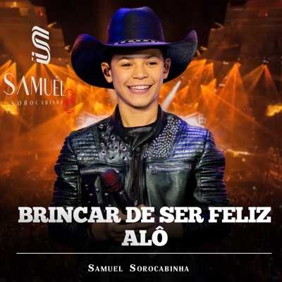 Brincar de Ser Feliz / Alô - Single