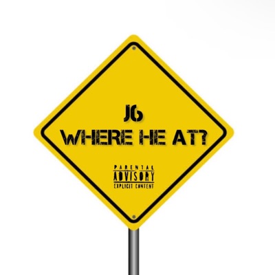 WHERE HE AT - Single