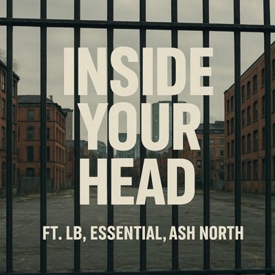 Inside Your Head (feat. Essential & Ash North) - Single