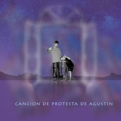 canción de protesta de Agustin (feat. Agustin Costas) - Single