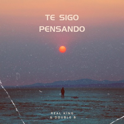 Te sigo pensando (feat. Big Beast) - Single