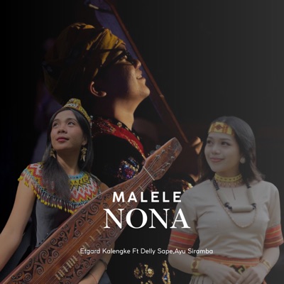 Malele Nona (feat. Delly Sape & Ayu Siramba) - Single