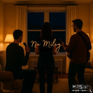 Na Milay (feat. HAVI, Afifa Moin, Arsalan Hasan & Haider Abbas)