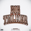 Big Talker (feat. Runitup Jaybo) - Single