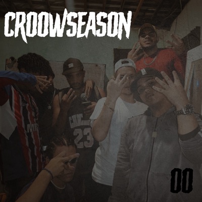 Croowseason 00 (feat. Brayan77, Urso.bt, Maikkão, Lautt7, $chocK & Binhow) - Single