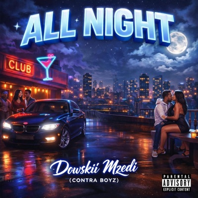 All night (feat. Dowskii Mzedii) - Single