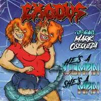 He's A Woman She's A Man — Exodus