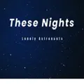 These Nights