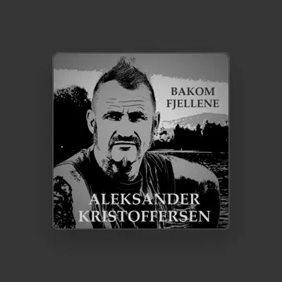 Listen to Aleksander Kristoffersen, watch music videos, read bio, see tour dates & more!