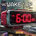 WAKE UP