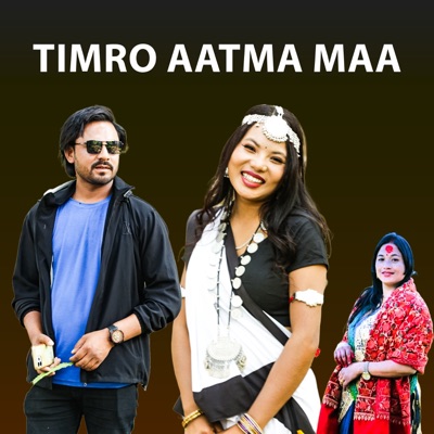 Song - Timro Aatma Maa - Sangita Chaudhary & Sudan Thapa