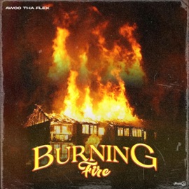 Burning Fire Awoo Tha Flex