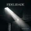 Anderson Gustavo - Fidelidade