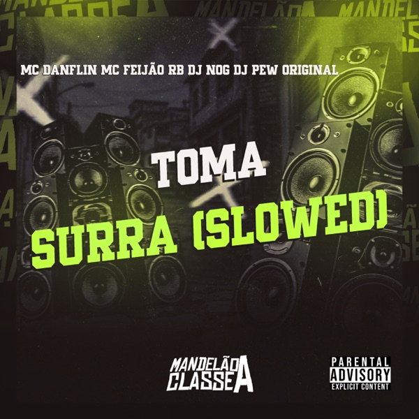 Toma Surra (Slowed)
