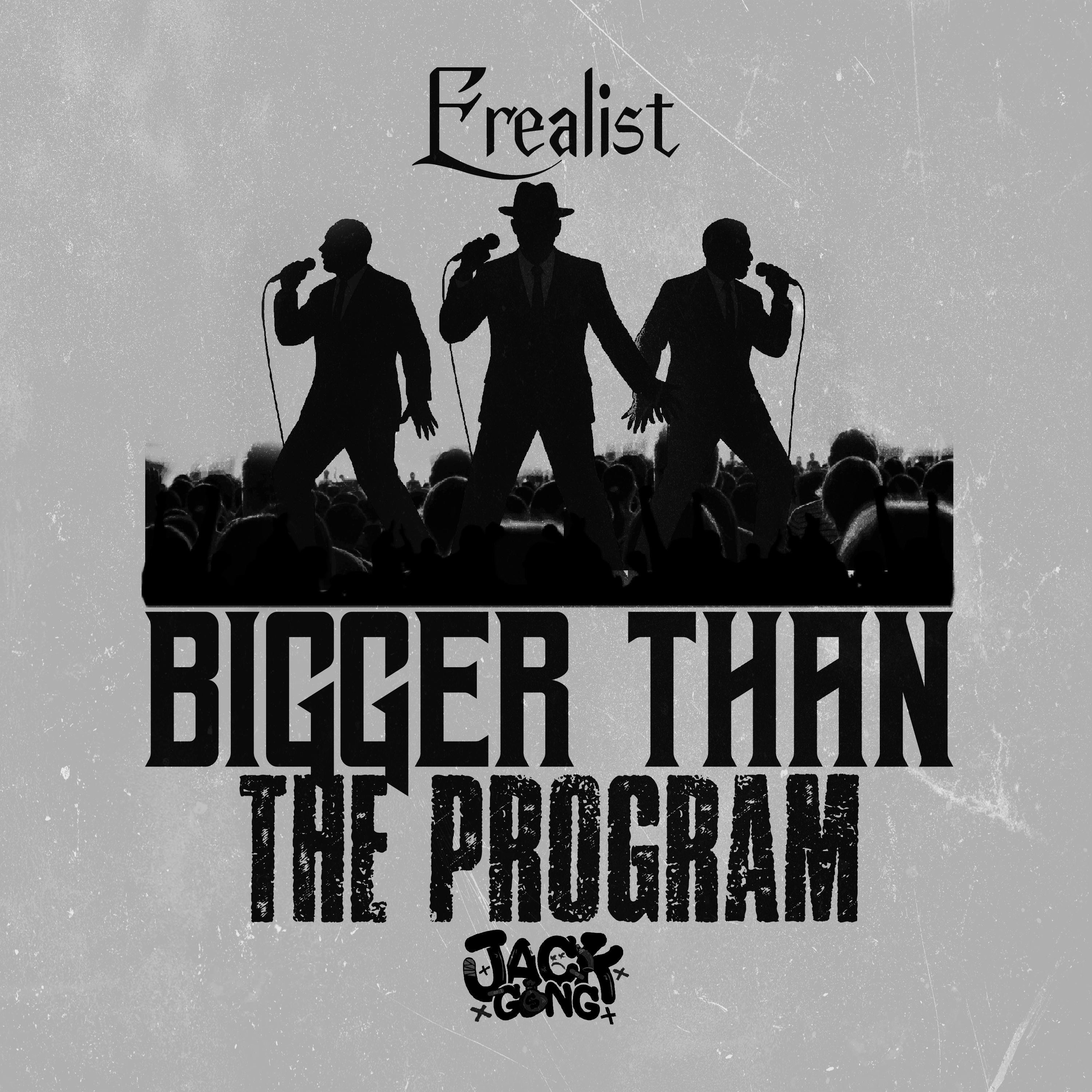 Bigger Than The Program - Single