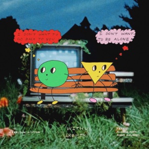 With U (Remix) [feat. Middle Part & Nana Lourdes] - Single