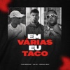 Em Várias Eu Taco - Single