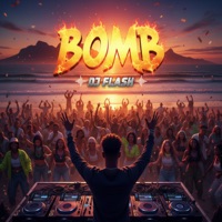 Bomb - Single - DJ Flash