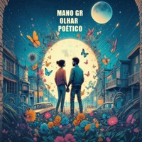 Olhar Poético - Single - Mano GR