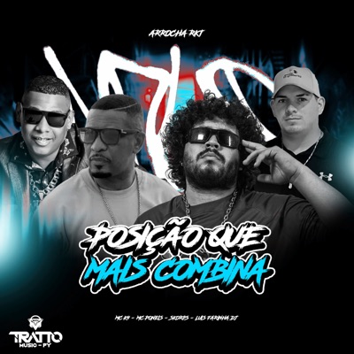 Posição Que Mais Combina [Arrocha Rkt] [feat. Skorps & Luis Farinha DJ] - Single