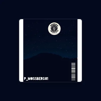 Listen to P_mossberg81, watch music videos, read bio, see tour dates & more!
