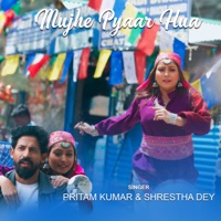Mujhe Pyaar Hua - Single - Pritam Kumar & Shrestha Dey