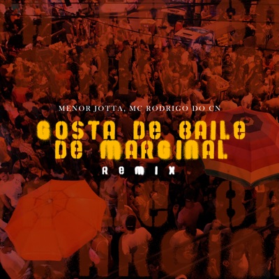 Gosta de Baile de Marginal (Remix) - Single